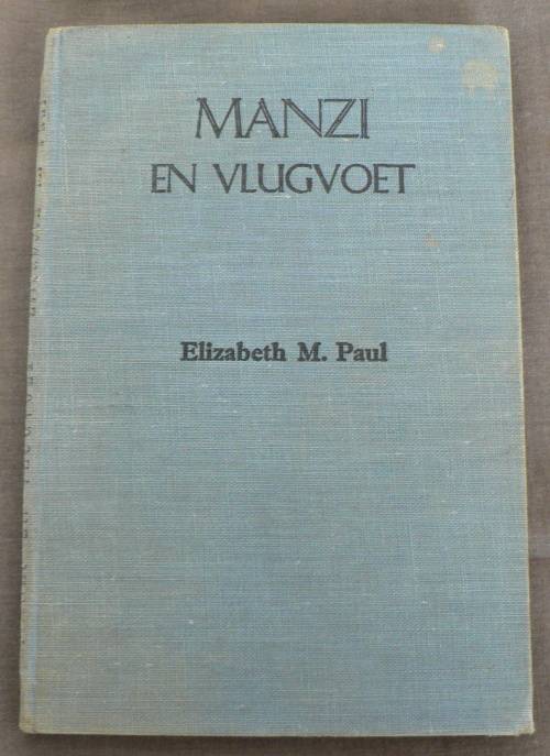 Manzi en vlugvoet deur Elizabeth M. Paul