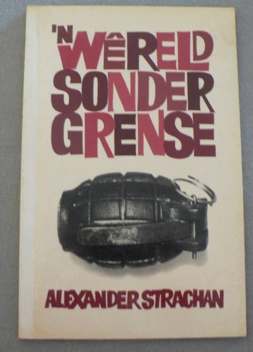 'n Wereld sonder grense deur Alexander Strachan(Bosoorlogliteratuur)