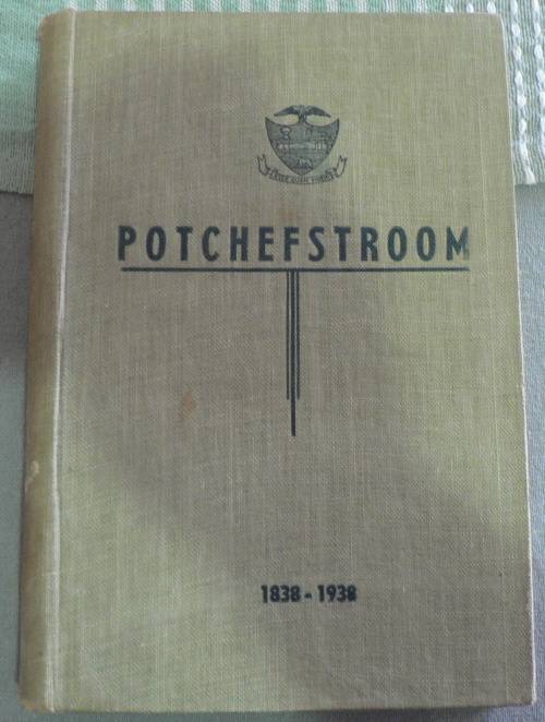Potchefstroom 1838-1938 (Wes-Transvaal/ Noordwes kontreigeskiedenis)