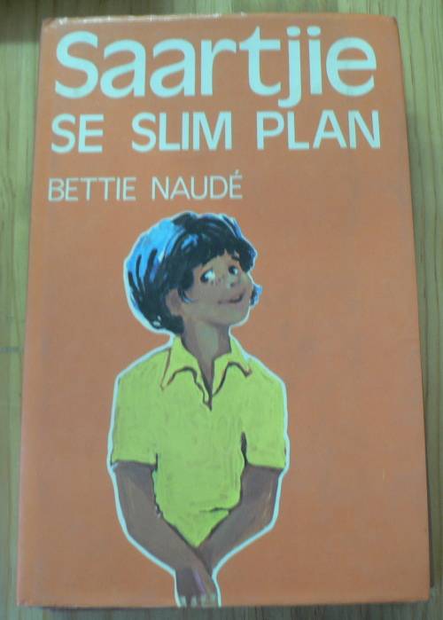 Saartjie se slim plan deur Bettie Naude
