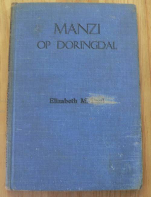 Manzi op Doringdal deur Elizabeth M. Paul(baie skaars)