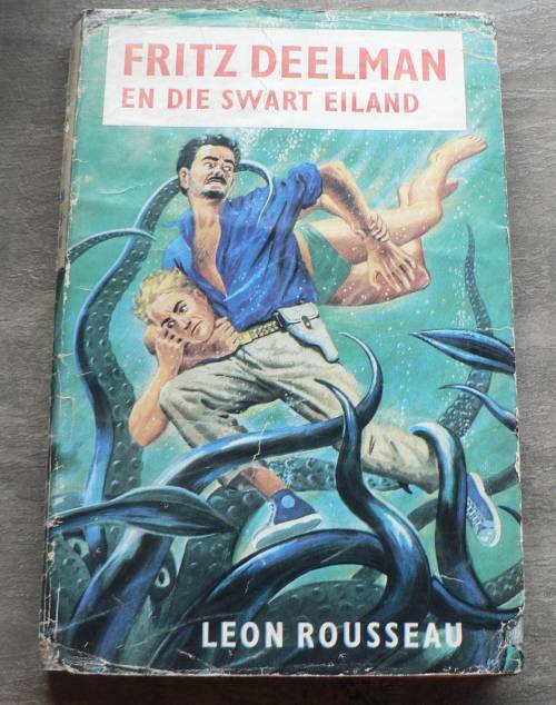 Fritz Deelman en die swart eiland deur Leon Rousseau