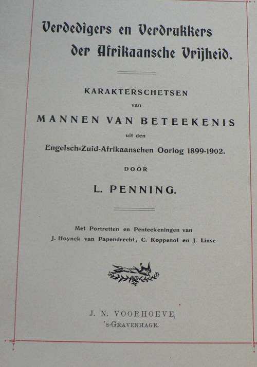 Verdedigers en Verdrukkers der Afriaansche Vrijheid deur L. Penning(skaars)