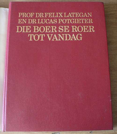 Die Boer se roer tot vandag deur Felix Lategan en Lucas Potgieter