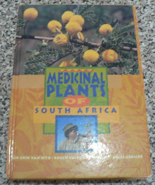 Medicinal plants of South Africa by van Wyk/van Oudtshoorn and Gericke