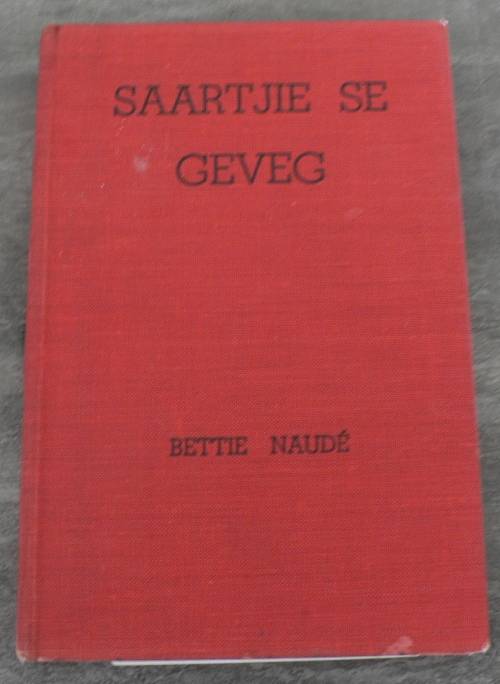 Saartjie se Geveg deur Bettie Naude (APB uitgawes)