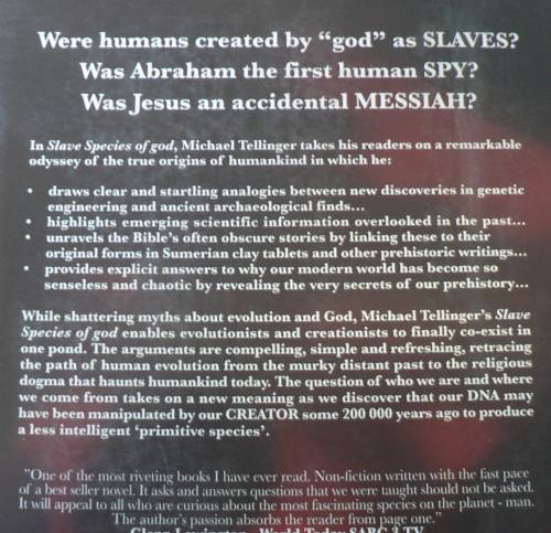 Slave species  of god by Michael Tellinger.