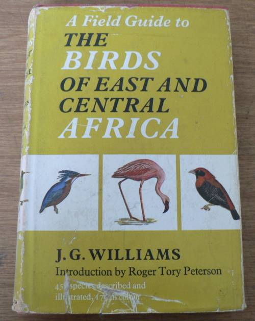 A field guide to the birds of East and Central Africa by J.G. Williams