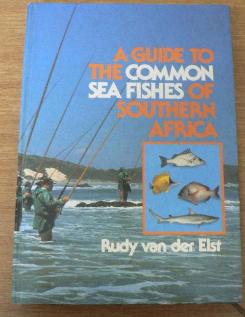 A guide to the common sea fishes fishes of Southern Africa by Rudy vd Elst
