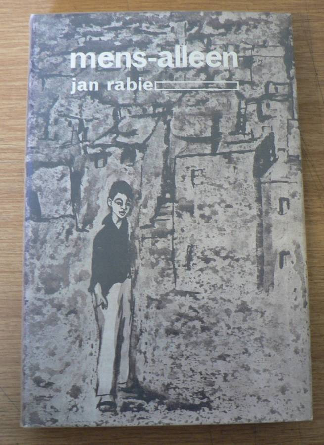 Mens-alleen deur Jan Rabie