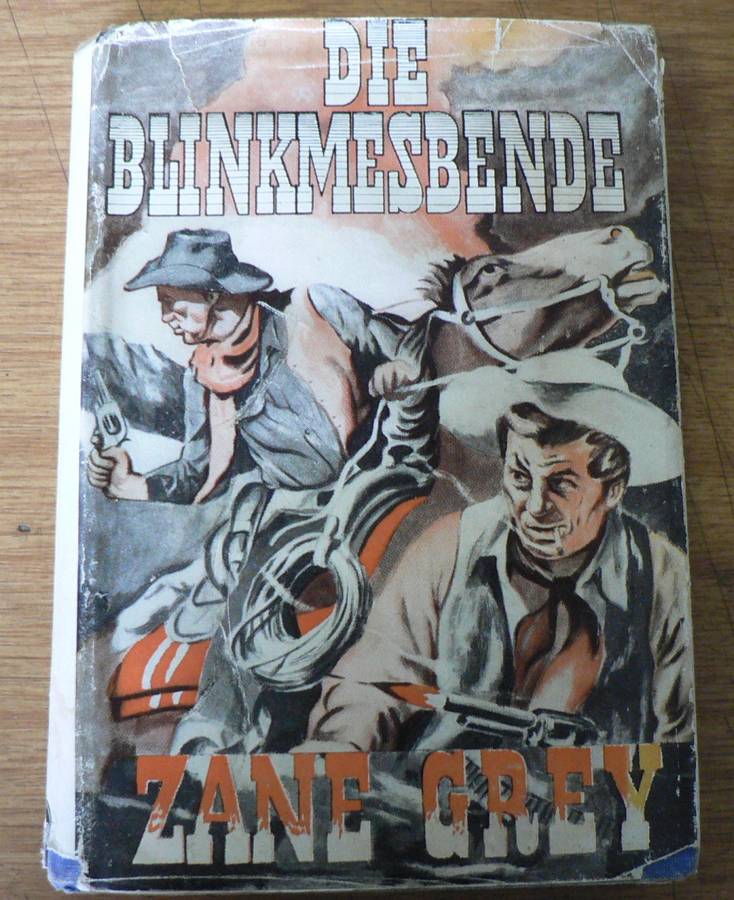 Die Blinkmesbende deur Zane Grey(pragtig)