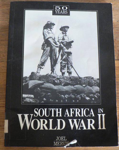 South Africa in WW II by Joel Mervis