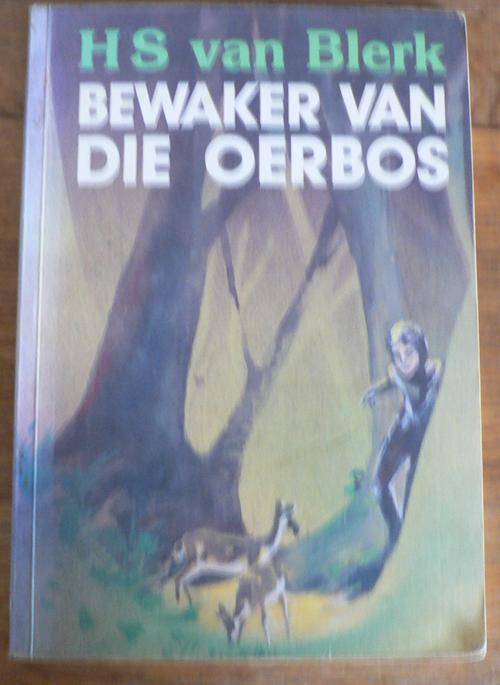 Bewaker van die Oerbos deur H.S. van Blerk