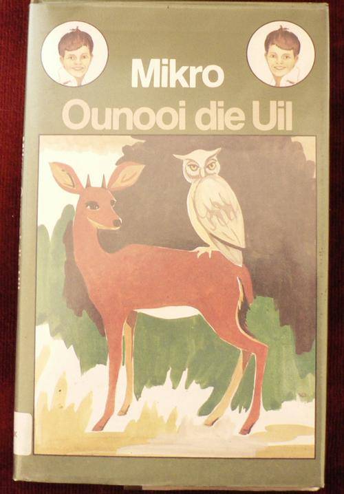 Ounooi die Uil deur Mikro( Sias en Mias)