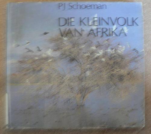 Die Kleinvolk van Afrika deur P.J. Schoeman.