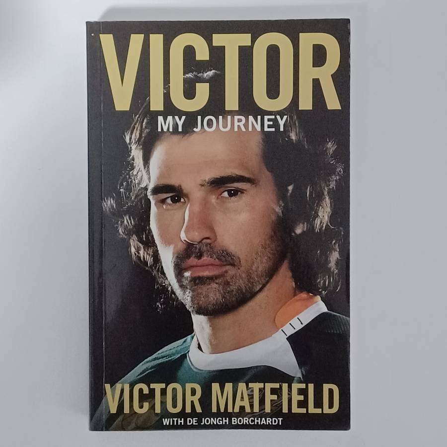 Victor, my journey  Victor Matfield and De Jongh Borchardt