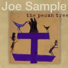 CD, Joe Sample- The Pecan Tree