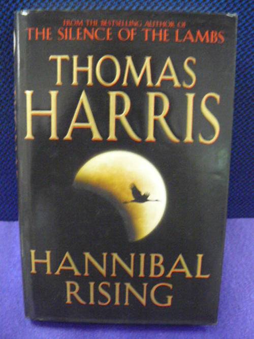 THOMAS HARRIS HANNIBAL RISING !!!!!@@@@@!!!!! GREAT READ HARD COVER BOOK