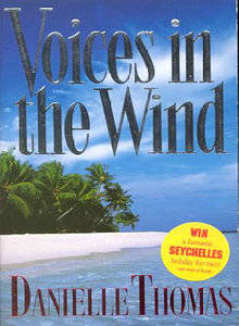 Voices in the Wind, by Danielle  Thomas
