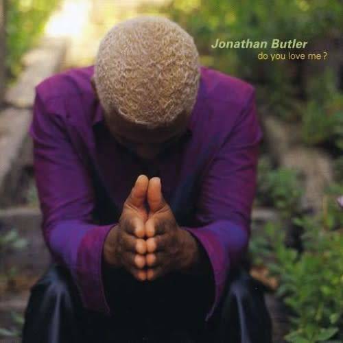 Jonathan Butler - Do You Love Me  - FREE shipping on 10 CDs or more