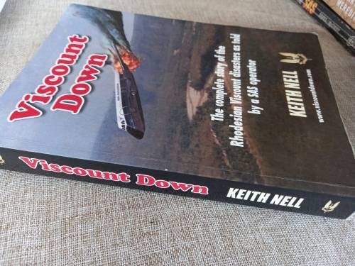 Viscount Down - the complete story of the Rhodesian Viscount disasters as told by an SAS operator -