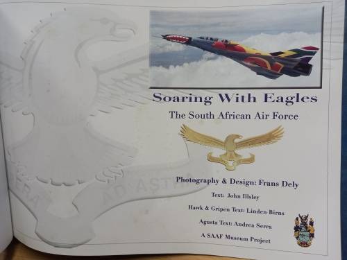 Soaring With Eagles : The South African Air Force - Visual Celebration - Frank Dely