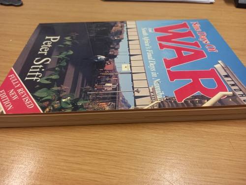 Nine Days of war - and South Africa`s Final Days in Namibia - Peter Stiff