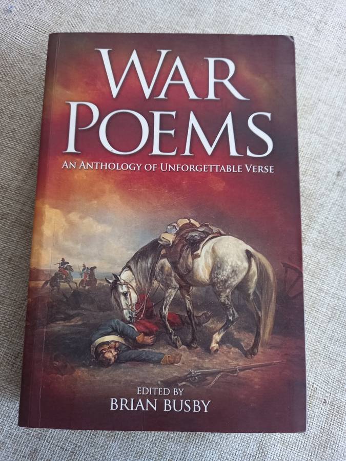 War Poems: An Anthology of Unforgettable Verse