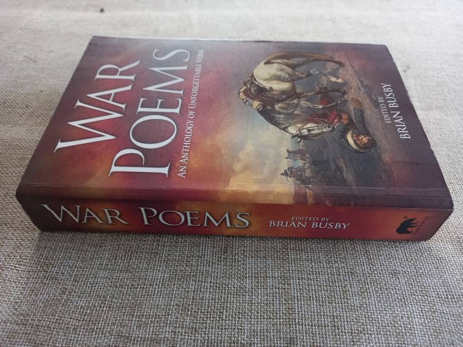 War Poems: An Anthology of Unforgettable Verse