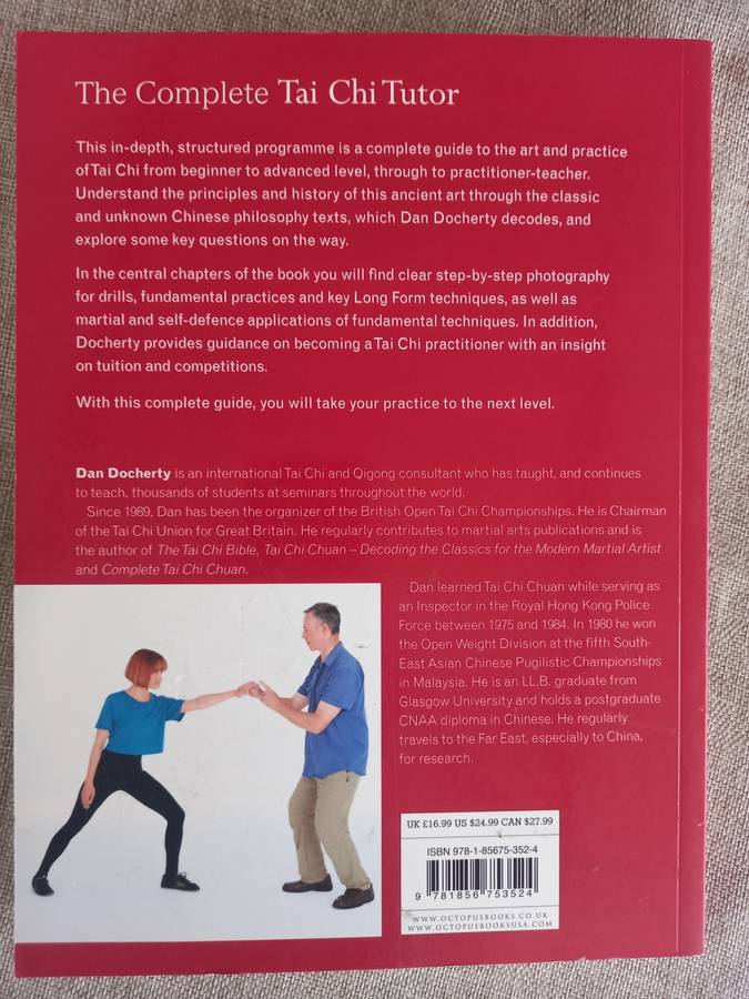 The Complete Tai Chi Tutor: A structured course to achieve professional expertise - Dan Docherty