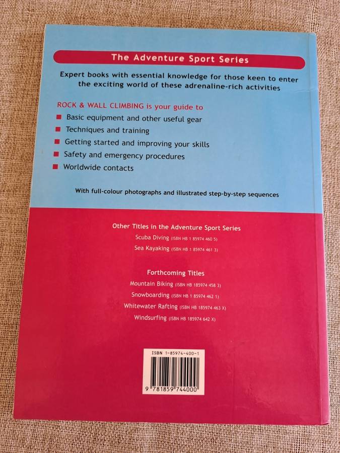 Rock & Wall Climbing: The Essential Guide to Equipment and Techniques - Garth Hattingh