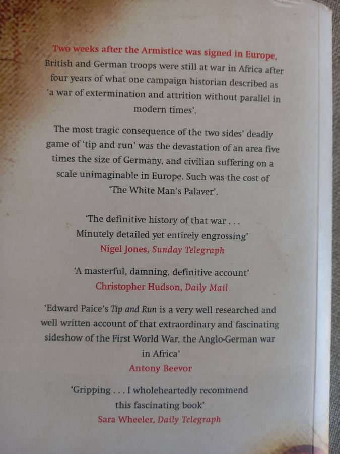 Tip And Run - The untold tragedy of the great war in Africa - Edward Paice