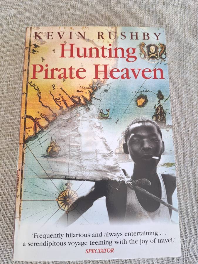 Hunting Pirate Heaven - Kevin Rushby