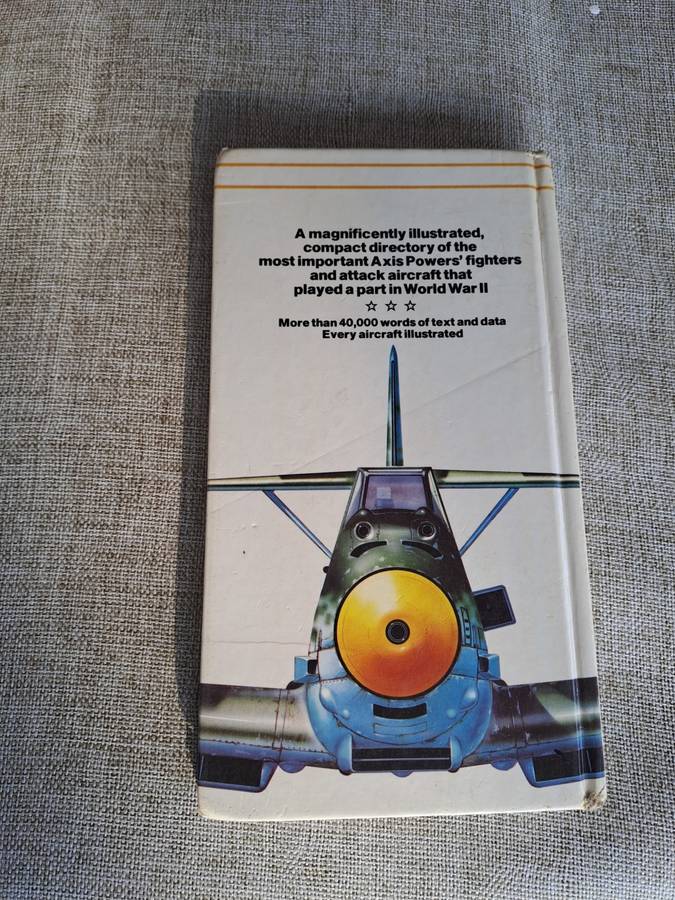 An illustrated guide to German, Italian and Japanese Fighters of World War 2 - Bill Gunston