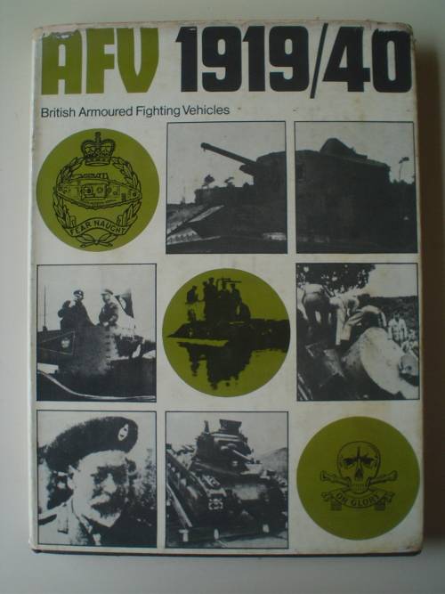 British Armoured Fighting Vehicles 1919 - 1940