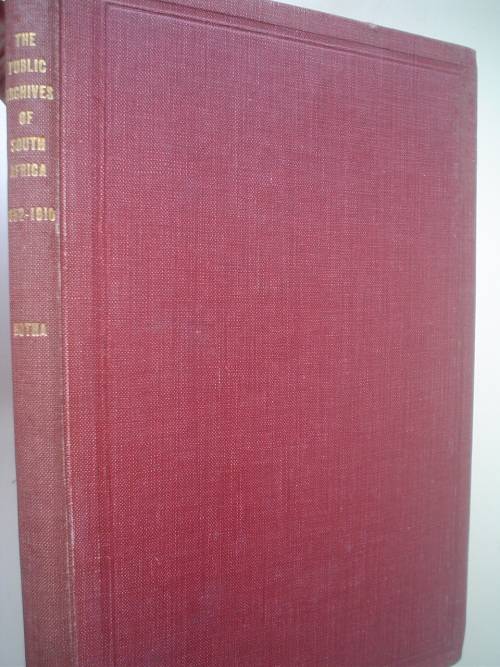 The Public Archives of South Africa, 1652-1910 - C. Graham Botha