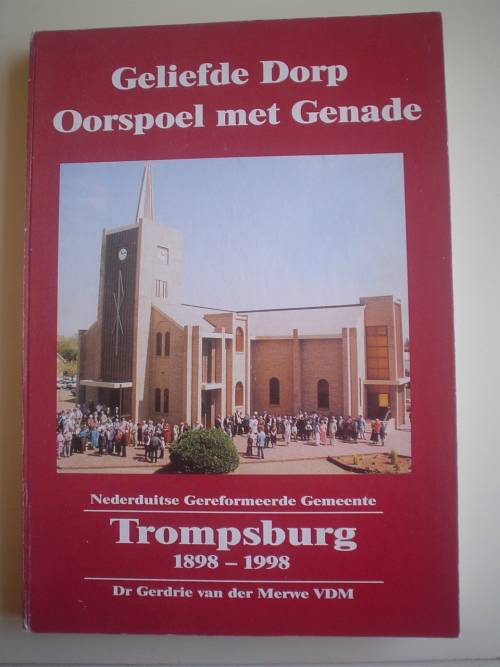 Nederduitse Gereformeerde Kerk Trompsburg 1898-1998