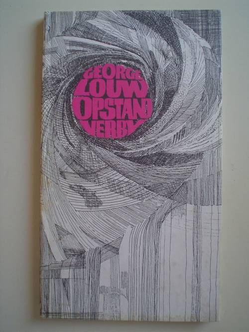 Opstand verby - George Louw