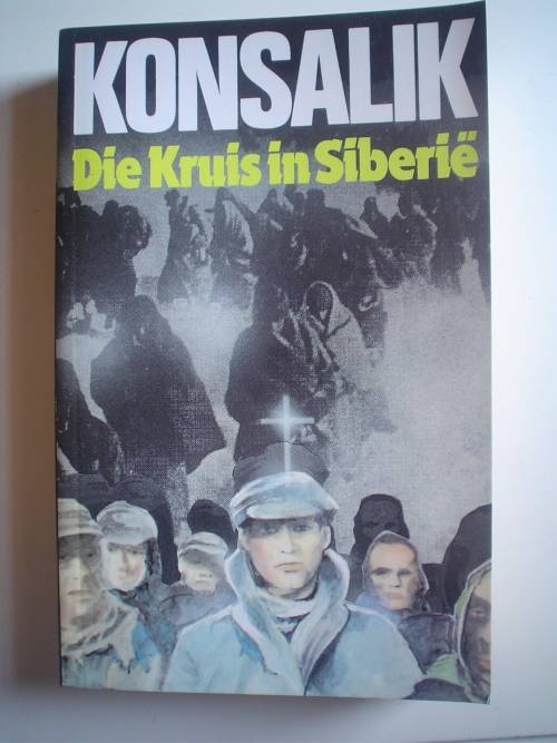 Die Kruis in Siberie - Konsalik