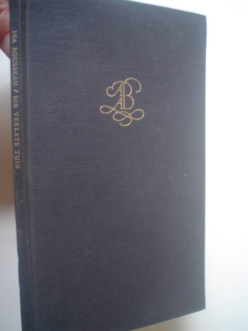 Die verlate tuin - Ina Rousseau