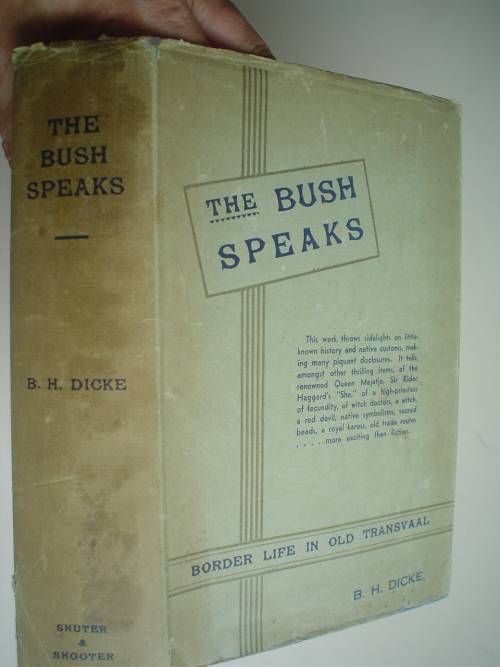 The Bush Speaks, Border Life in Old Transvaal  - Dicke