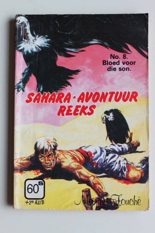 Sahara avontuur 8 - Bloed voor die son- Fouche