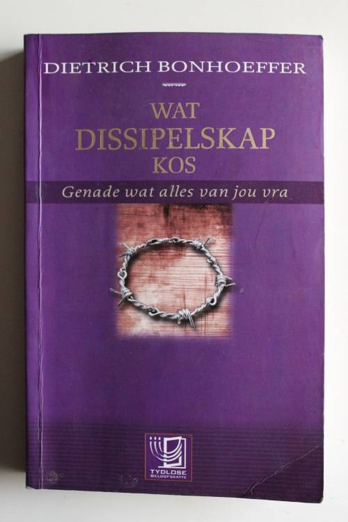 Wat dissipelskap kos - Dietrich Bonhoeffer