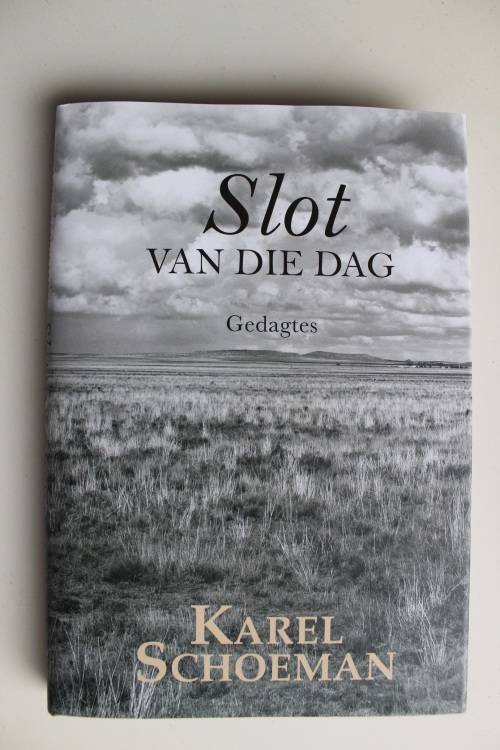 Slot van die dag - Karel Schoeman