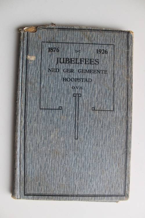 Nederduits Gereformeerde Gemeente Hoopstad OVS 1876-1926  - Jubelfees