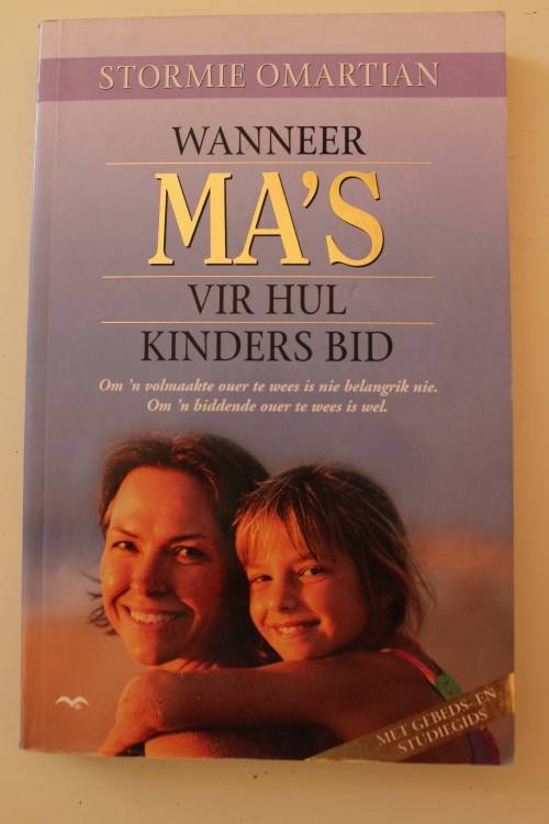 Wanneer Ma,s vir hul kinders Bid - Stormie Omartian
