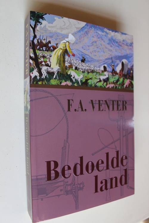 Bedoelde Land - F A Venter