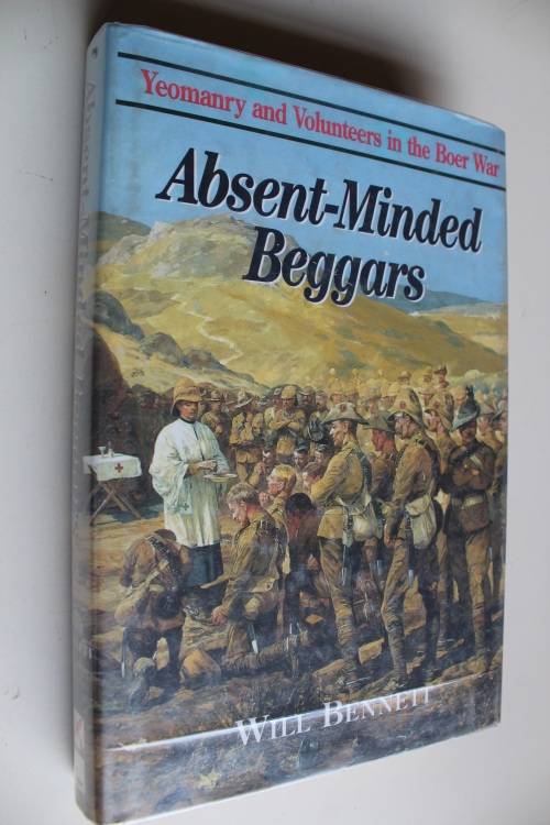 ABSENT MINDED BEGGARS -  Will Bennett   Anglo-Boer War