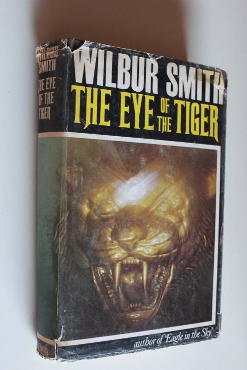 The Eye of the Tiger -Wilbur Smith -first edition