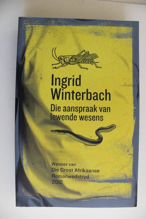 Die aanspraak van lewende wesens - Ingrid Winterbach